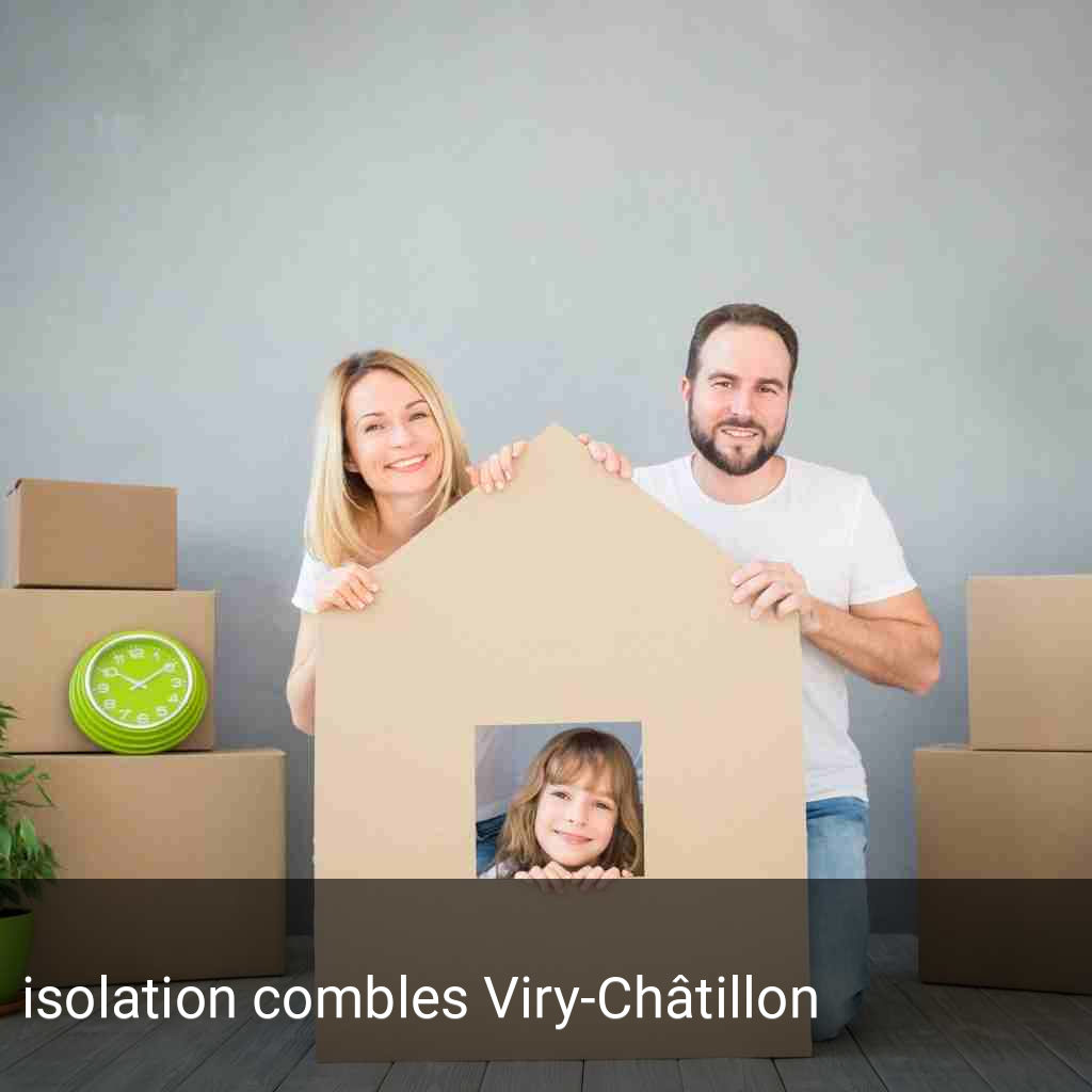 isolation combles Viry-Châtillon